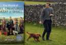 ‘All Creatures Great and Small’ releases lovely behind-the-scenes book